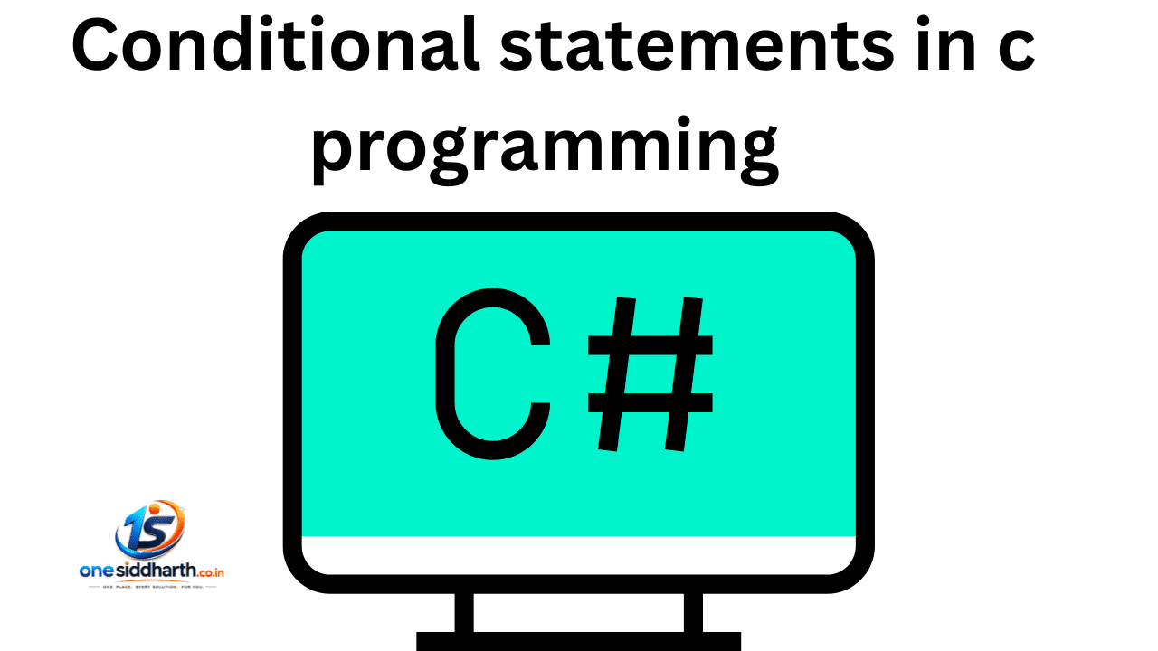C Conditional Statements